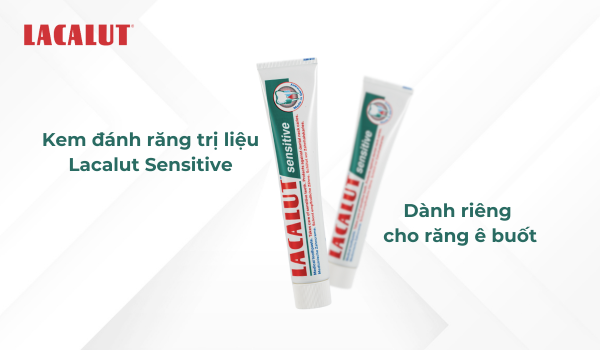 kem đánh răng lacalut sensitive dành riêng cho răng ê buốt